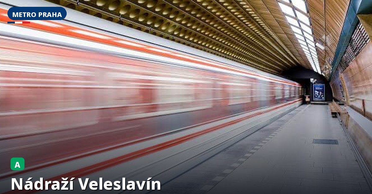 Stanice Nádraží Veleslavín — Metro Praha