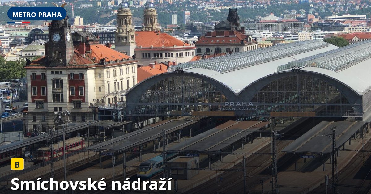 Stanice Smíchovské nádraží — Metro Praha