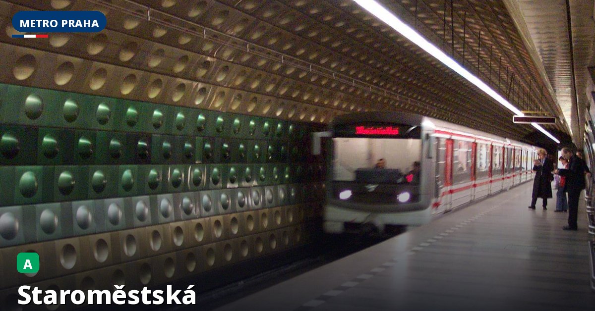 Stanice Staroměstská — Metro Praha