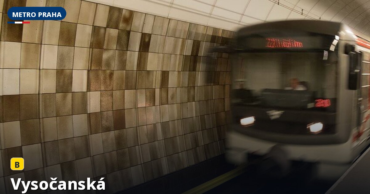 Stanice Vysočanská — Metro Praha